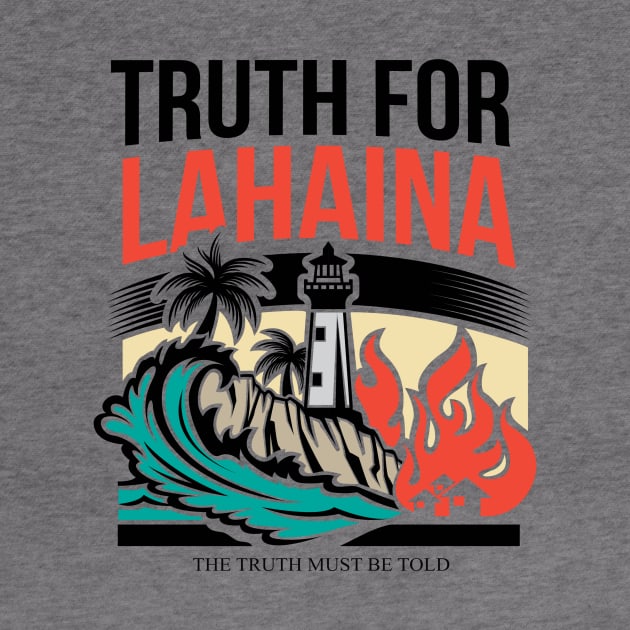 Truth for Lahaina: The Truth Must Be Told by Paul Aker